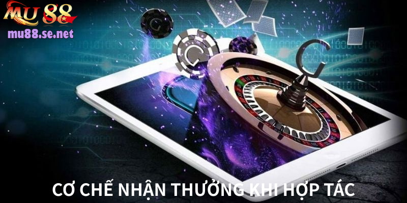 Cơ chế phần thưởng nhận về khi hợp tác