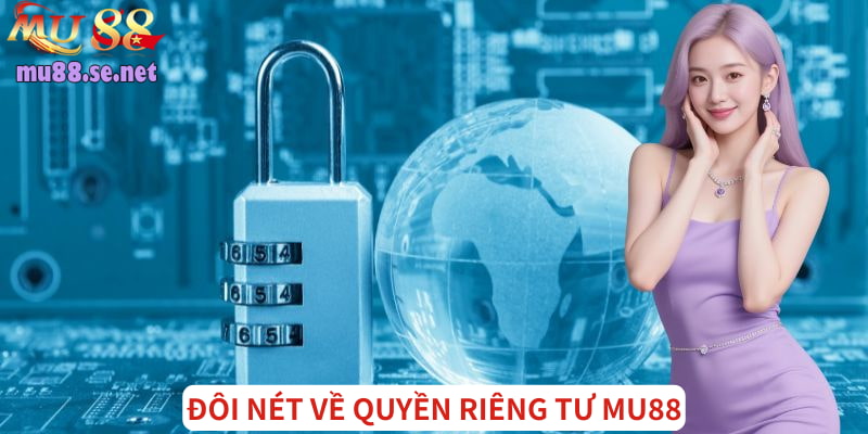 Đôi nét về chính sách quyền riêng tư tại nhà cái online